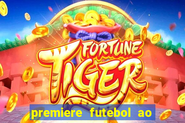 premiere futebol ao vivo hd